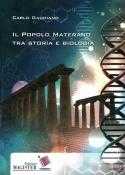 "IL POPOLO  MATERANO TRA STORIA E BIOLOGIA" autore: CARLO GAUDIANO